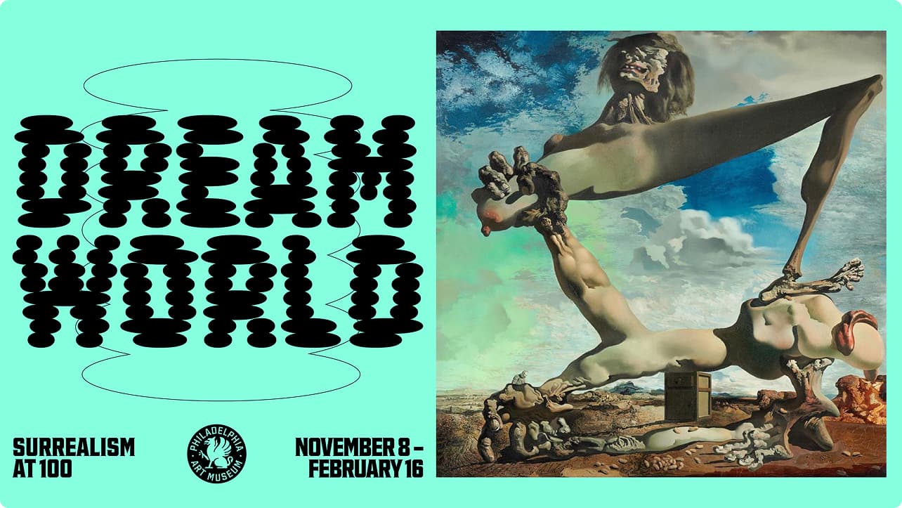 Sponsorship: Philadelphia Museum of Art Exhibition Dreamworld: Surrealism at 100